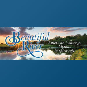Beautiful River: American Hymns, Folksongs & Spirituals (2018)